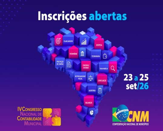 CNM realiza IV Congresso Nacional de Contabilidade Municipal de 23 a 25 de setembro